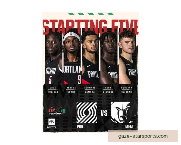 NBA灰熊迎来关键转折新赛季阵容磨合引关注全力冲击季后赛前景期待