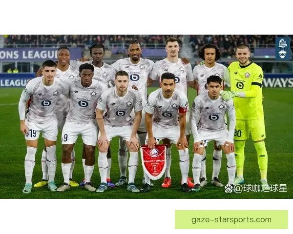 里尔俱乐部最新动态与转会布局深度解析报道聚焦球队未来发展方向前景